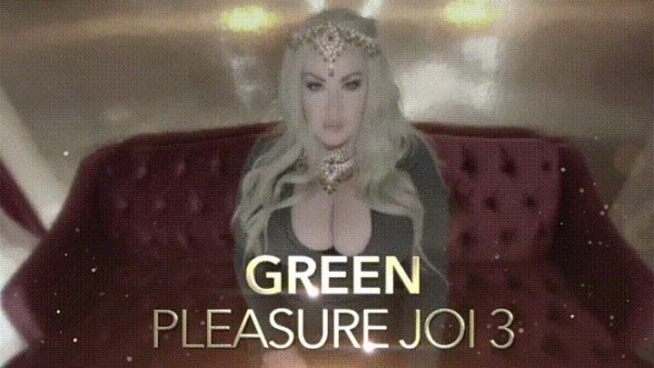 GREEN Pleasure JOI 3