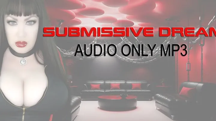 Submissive Dream Audio Only MP3