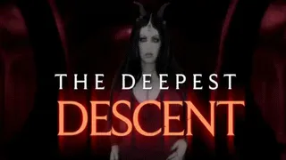 The Deepest Descent