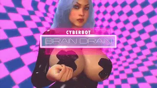 Cyberbot Brain Drain