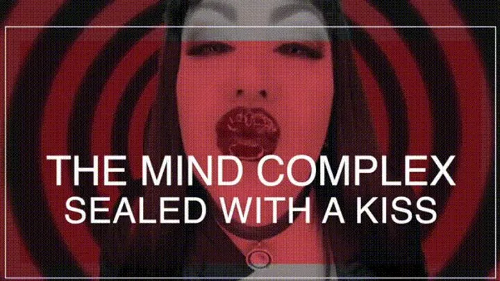 The Mind Complex 3- Sealed with a Kiss