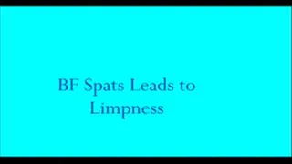 BF Spats Leads To Limpness