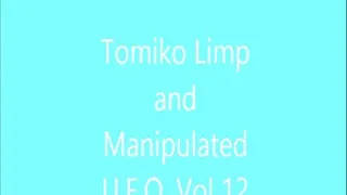 tomiko & manipulated UFO VOL 13