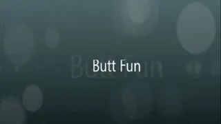 butt fun