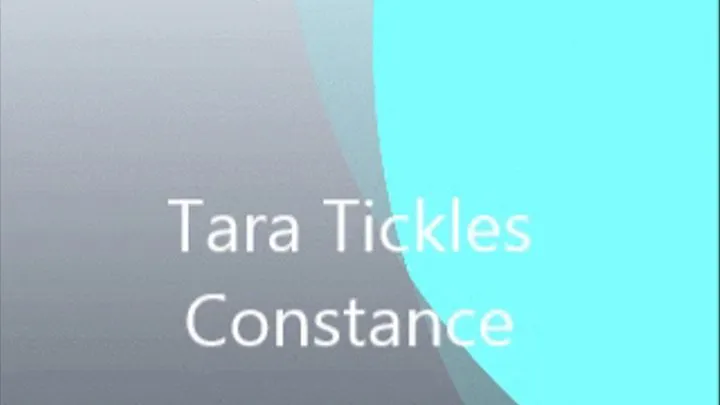 TARA TICKLES CONSTANCE