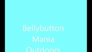 Belly Button Mania Outdoors