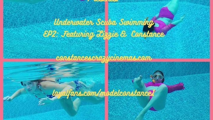 Underwater Scuba Swimming EP 2 Featuring Lizzie and Constance