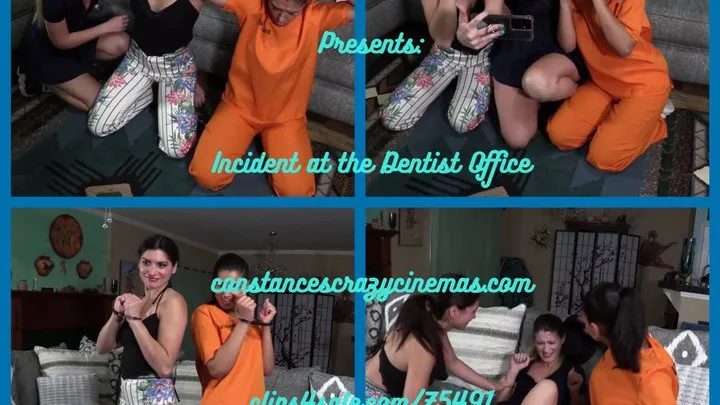 Incident at the Dentist Office