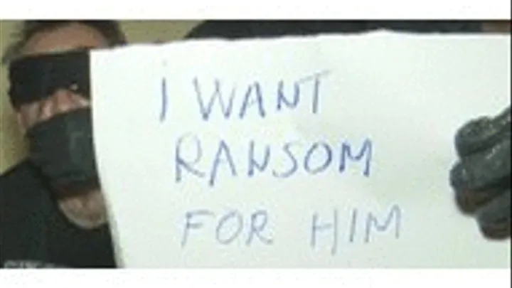 I want a ransom for him