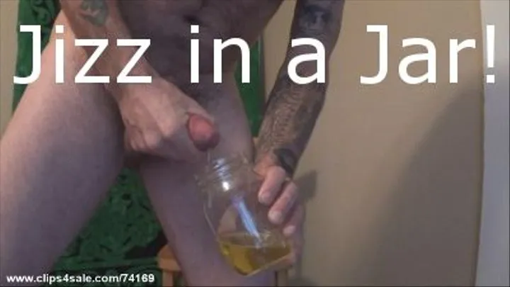 Pee Cum Jerk Off in Jar - Hi