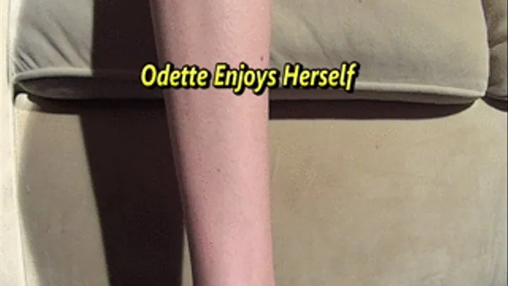 Odette Enjoys Herself