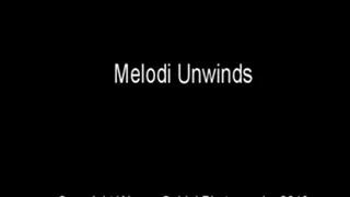 Melodi Unwinds Full