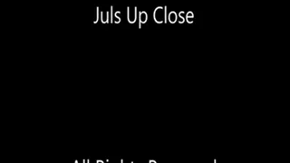 Juls Teasing Up Close