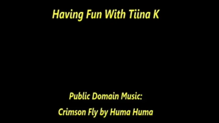 Fun With Tiina K Slideshow