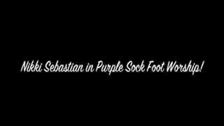 Nikki Sebastian in Purple Sock and feet worship!