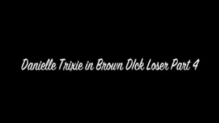 Brown Dick LOSER! Part 4