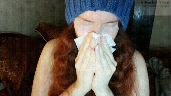 Sick Scarlet - NoseBlowing, Coughing & Sickness Chat!