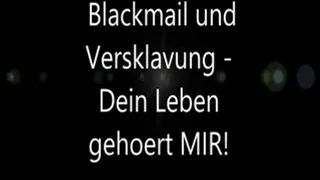 Blackmail & Enslavery