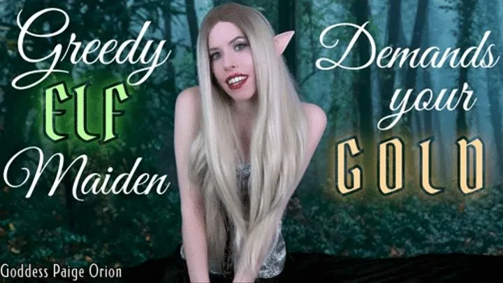 Greedy Elf Maiden Demands Your Gold