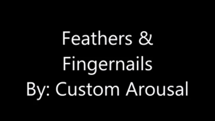 Feathers and Fingernails