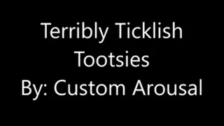 Terribly Ticklish Tootsies!