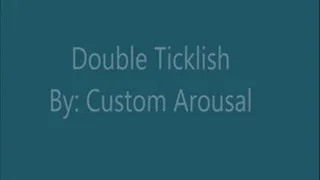 Double Ticklish