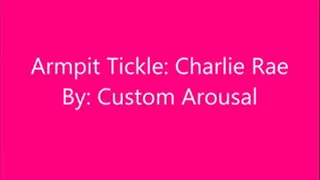 Armpit tickle: Charlie Rae