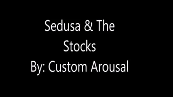 Sedusa and the stocks