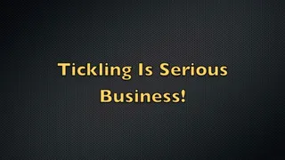 Tickling Is Serious Business! FM, Feet