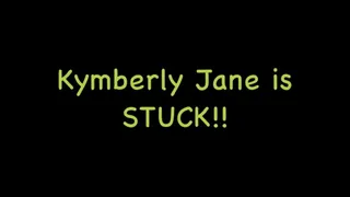 Kymberly Jane Is Stuck