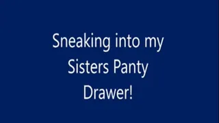 Karen Fisher Rids Her Step Sisters Panty Drawer