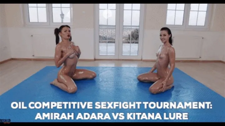 OIL COMPETITIVE SEXFIGHT TOURNAMENT: SEMIFINAL - AMIRAH VS KITANA