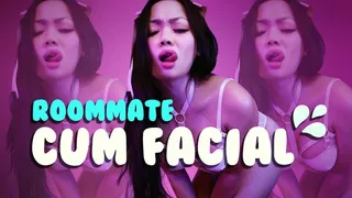 Surprise! Roommate Cum Facial