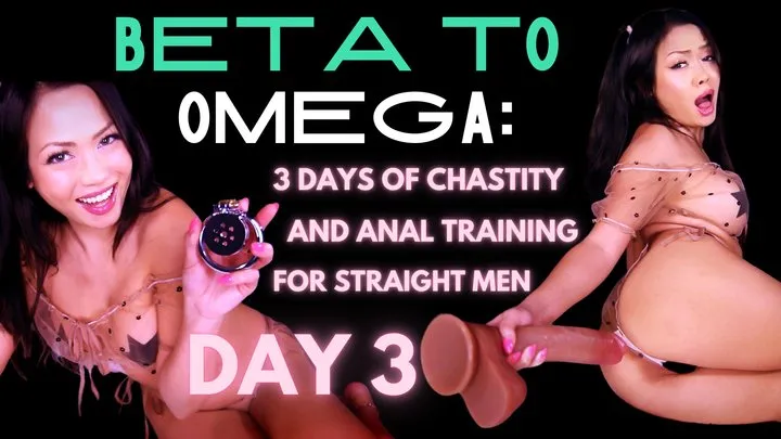 Beta to Omega: 3 Days of Chastity and Anal Training for Straight Men Day 3