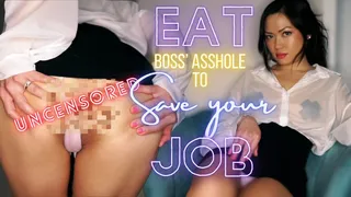 Eat Boss' Asshole to Save your Job