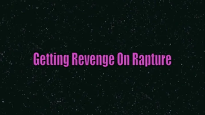 Getting Revenge On Rapture full