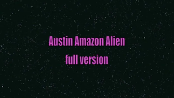 Austin Amazon Alien full