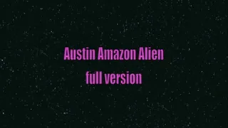 Austin Amazon Alien full