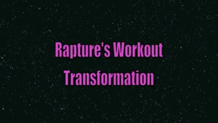 Rapture's Transformation Workout