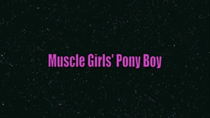 Muscle Girls' Pony Boy