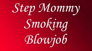 StepMom Sucks Cock for Smokes