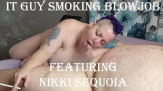 Smoking Blowjob for the Computer Guy