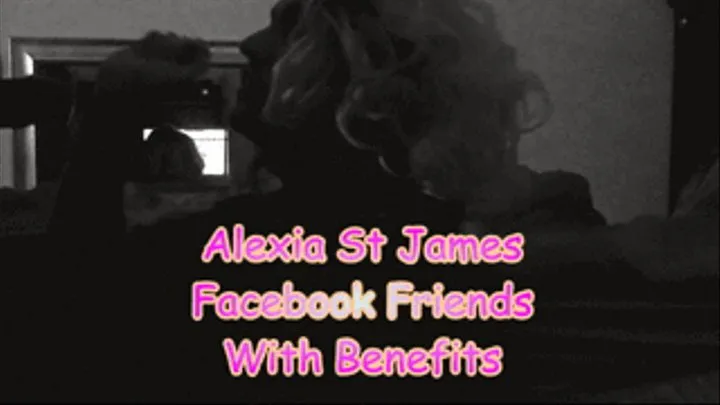 Alexia St James Facebook Friends With Benefits