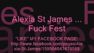 Alexia St James Fuck Alexia Fest