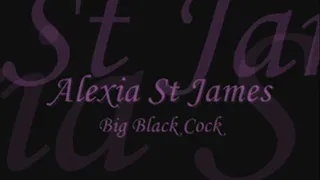 Alexia St James More BBC Big Black Cock