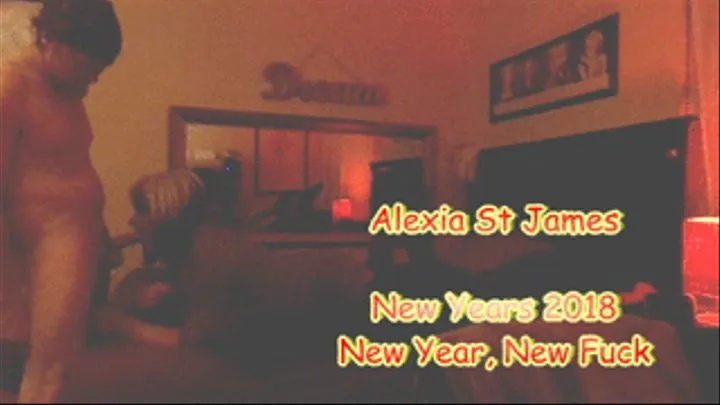Alexia St James New Year 2018 New Year New Fuck