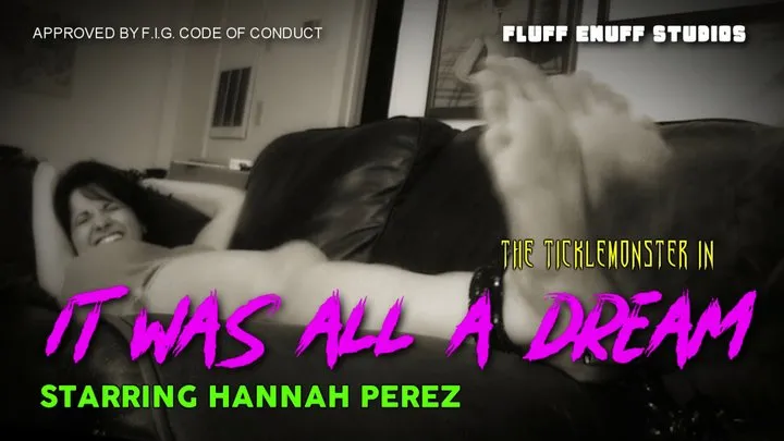 It Was All a Dream MP4 - Starring Hannah Perez