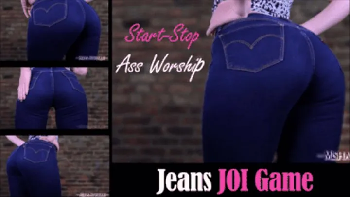 Start Stop Ass Worship Jeans JOI Game