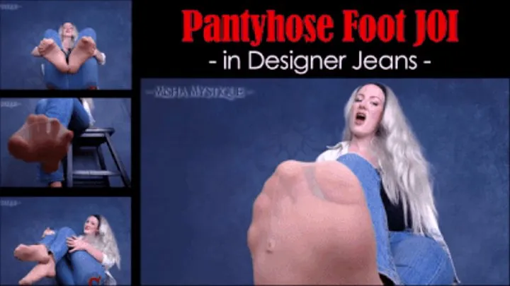 Pantyhose Foot JOI in Designer Jeans