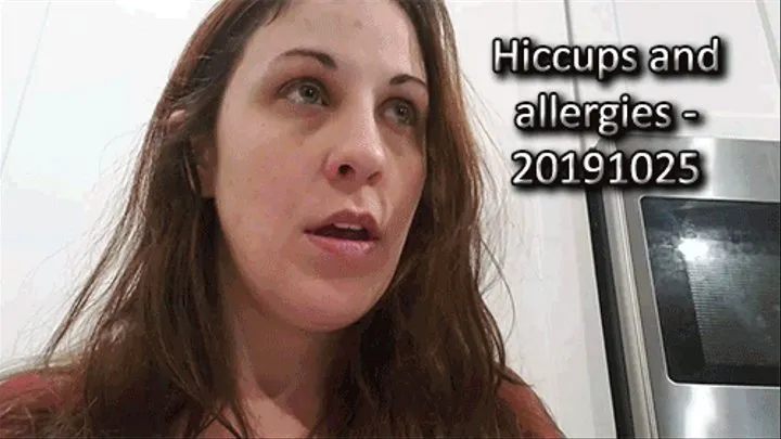 Hiccups and allergies - 20191025